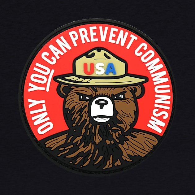 Only You Can Prevent Communism by PRINT-LAND